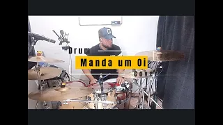 DRUM COVER: Manda um Oi (Guilherme e Benuto e Simone Mendes)