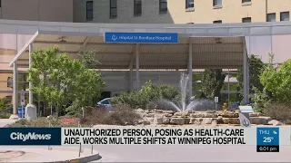 Person posing as health-care aide, works at Winnipeg hospital