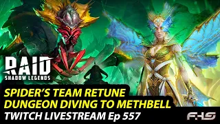 Dungeon Divers & Spider Team tuning? - RAID: Shadow Legends Twitch Livestream Ep.557