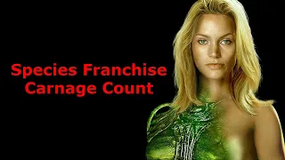 Species Franchise Carnage Count