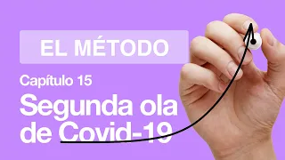 La SEGUNDA OLA de CORONAVIRUS | El Método | Lab