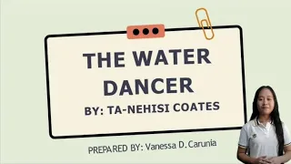 THE WATER DANCER BY: TA-NEHISI COATES