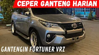 GANTENGIN TOYOTA FORTUNER VRZ | CEPER GANTENG HARIAN