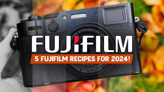 THE BEST FUJIFILM RECIPES FOR 2024