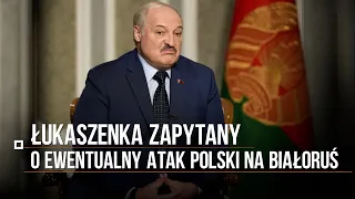 Łukaszenka zapytany o ewentualny atak Polski. "Niech spróbują. Nie takim łamaliśmy rogi"