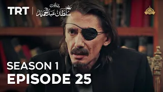 Payitaht Sultan Abdulhamid | Season 1 | Episode 25