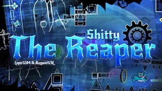 [GD] Sh*tty The Reaper Full Level By Lupe1204 and AugustVN (unnerfed)