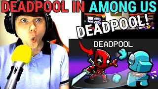 Deadpool in Among Us @SSundee REACTION!