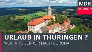 Urlaub in Thüringen - Wohin nach Corona mit Thüringens Tourismus? | Exakt - Die Story | Doku