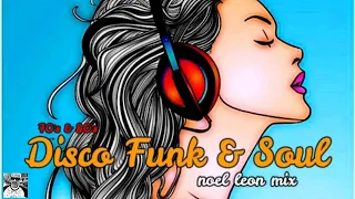 Classic 70's & 80's Disco Funk Soul Mix # 100 - Dj Noel Leon