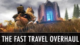 Skyrim Mods: 'The Fast Travel Overhaul'