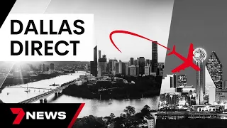 American Airlines launching brand new flight from Brisbane to Dallas  | 7 News Australia