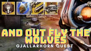 And Out Fly The Wolves, Gjallarhorn Quest | Destiny 2 Season 15