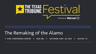 The Remaking of the Alamo