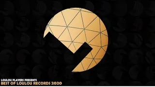 Loulou Players presents Best Of Loulou records 2020 MIX