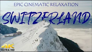 Switzerland 4K - Scenic Relaxation Film With Calming Music - Drone Footage