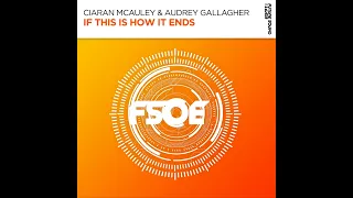 Ciaran Mcauley & Audrey Gallagher - If This Is How It Ends [ [FSOE]]
