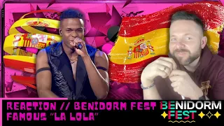 🇪🇸 REACTION 🇪🇸 | Famous “La Lola” | BENIDORM FEST 2023 LIVE | BENIDORM FEST REACTION