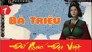 Total War: Three Kingdoms | Khai sinh đế quốc Đại Việt - Triệu Hoàng Đế #1