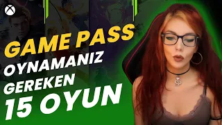 GAME PASS'TE KESİNLİKLE OYNAMANIZ GEREKEN 15 OYUN ÖNERİSİ! - OYUN ÖNERİLERİ #1