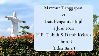 EDISI BARU | 2 Juni 2024 - H.R. Tubuh & Darah Kristus | Mazmur Tanggapan & BPI | Tahun B