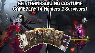 All Returning Thanksgiving Costume gameplay - Identity V