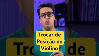 Trocar de Posição no Violino - QUANDO e POR QUÊ? - Dicas Para Violinistas