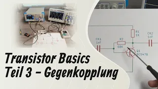 Transistor Basics - Gegenkopplung in der Praxis #3