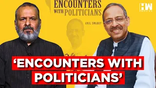 #LIVE | ‘Encounters With Politicians’ | Anil Swarup | Sujit Nair