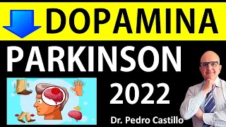 PARKINSON por DÉFICIT de DOPAMINA ✅TRATAMIENTOS 2024 para Enfermedad de Parkinson 📘DR PEDRO CASTILLO