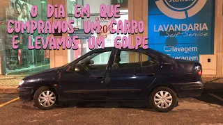 O DIA EM QUE COMPRAMOS UM CARRO E LEVAMOS UM GOLPE AQUI EM PORTUGAL