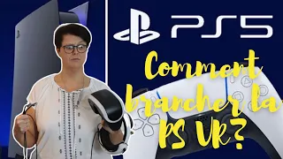 PS5 : comment brancher la PS VR?