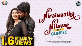 Niraimaatha Nilavae Episode 31 GLIMPSE | Tube Light Attagasangal | Caring Husband | Love Web Series