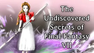 The Undiscovered Secrets of Final Fantasy VII