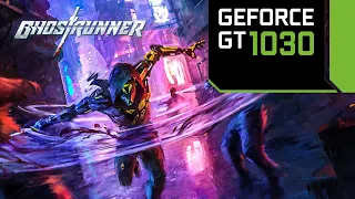 GT 1030 | Ghostrunner - 1080p - 900p - 768p Gameplay Test