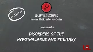 Disorders of the Hypothalamus and Pituitary with Dr. Winters