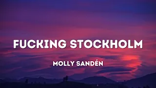 Molly Sandén - Fucking Stockholm (Lyrics)