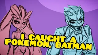 Joker Caught a Pokemon (Animatic)