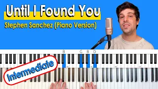 Until I Found You (Piano Version) FULL PIANO ACCOMPANIMENT - sound just like the recording!