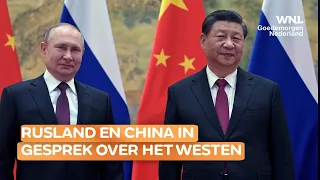 Top tussen China en Rusland: 'Poetin op weg naar de nooduitgang en zoekt steun bij Xi'