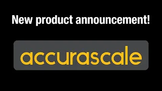 Accurascale – new model announcement