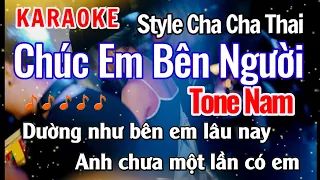 Karaoke Chúc Em Bên Người Tone Nam || Karaoke Nhạc Sống Style Chachacha Thái || Thu Nam Kara
