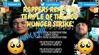 Rappers React To Temple Of The Dog "Hunger Strike"!!!
