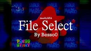 File Select by Besso0 (slowed + reverb)