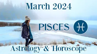 💫 Pisces 🐠 🐠March 2024 Astrology & Horoscope 💫 Swimming in the Vibe 💫