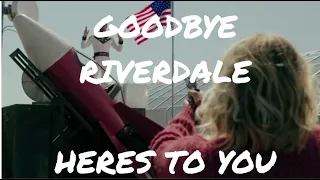 Goodbye Riverdale