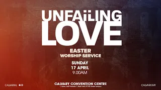 17 April CALVARY CHURCH Easter Worship Service Online