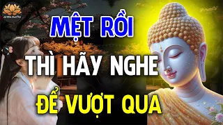 Khi Cuộc Sống QUÁ MỆT MỎI Thì Hãy Nghe Bài Giảng Này Để Vượt Qua _  An Nhiên Hạnh Phúc