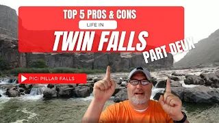 Top 5 Pros & Cons of Moving to Twin Falls, Idaho - Part Two