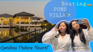 Place to visit in Lumbini || Lumbini Palace Resort || Pond Villa || Siyari ||